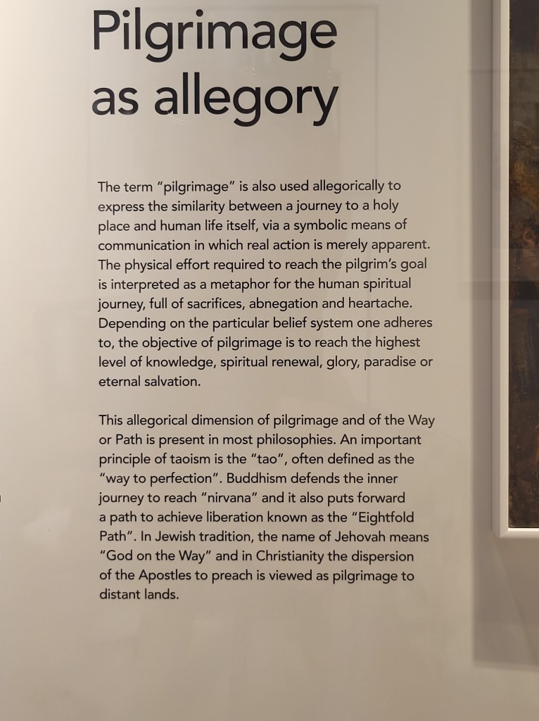 This wall hanging in the Museum of Pilgrimage in Santiago de Compostela contains text about "Pilgrimage as allegory."